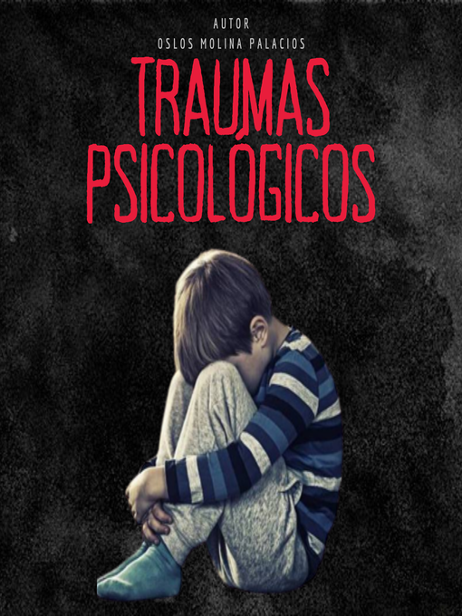 Title details for Traumas Psicológicos by Oslos Molina Palacios - Available